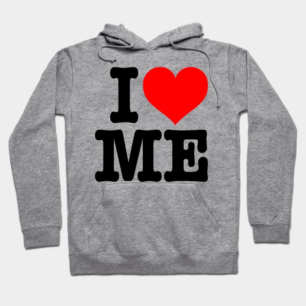 I LOVE ME - Narcissist I heart Me Logo Hoodie by DankFutura